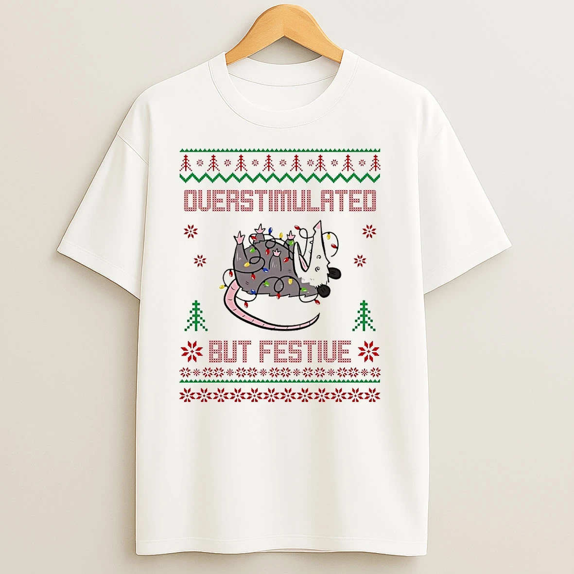 Opossum Overstimulated But Festive Christmas T Shirts