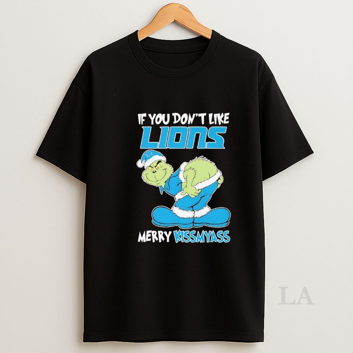Original Grinch If You Dont Like Lions Merry Kiss My Ass Christmas Shirt