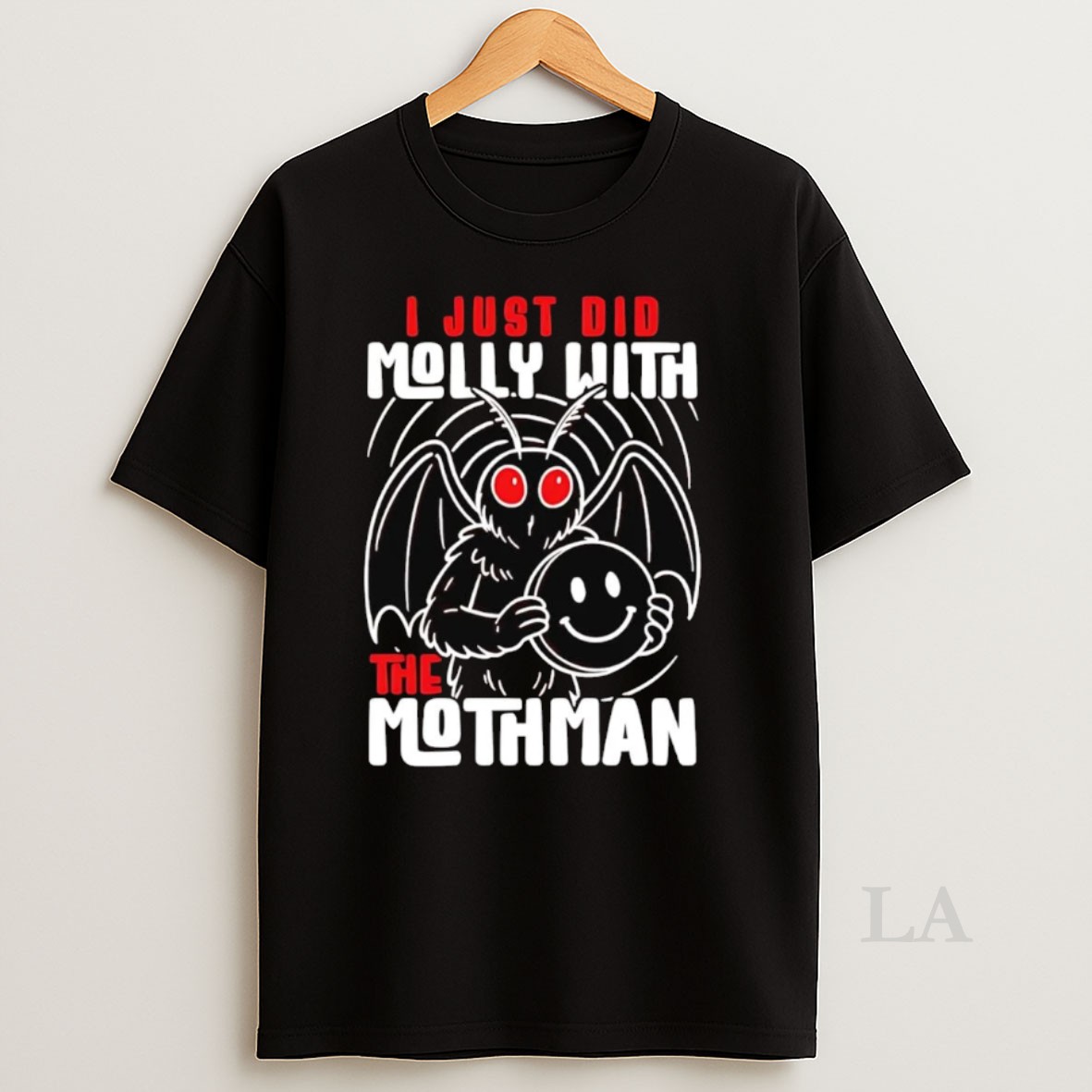 Original I Just Did Molly With The Mothman Shirt