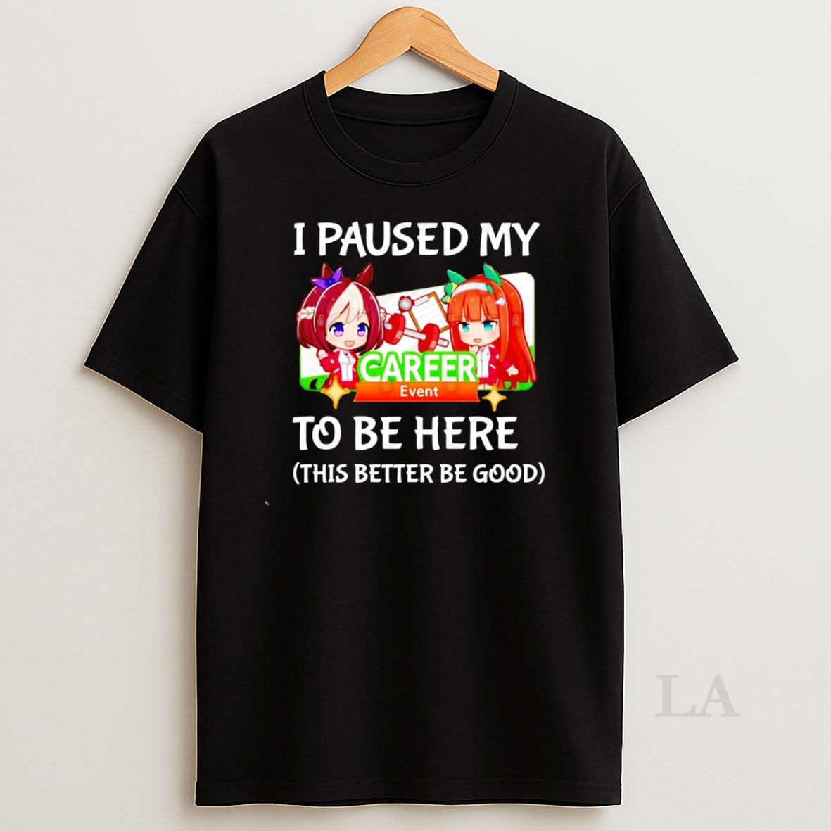 Original I Paused My Career Event To Be Here Shirt