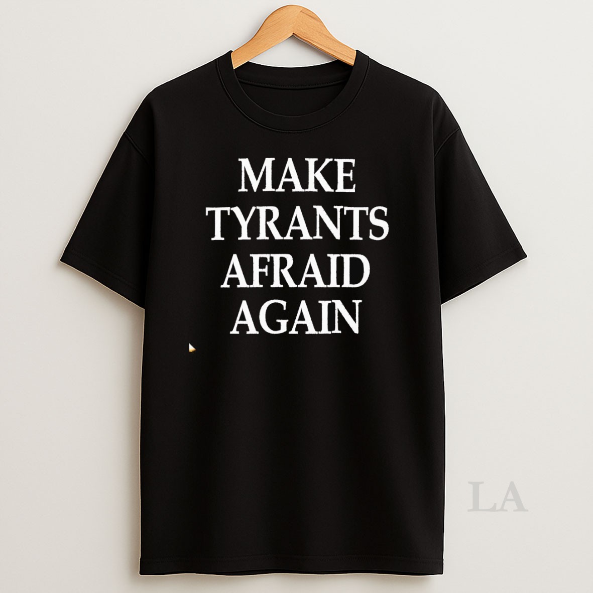 Original Make Tyrants Afraid Again Shirt