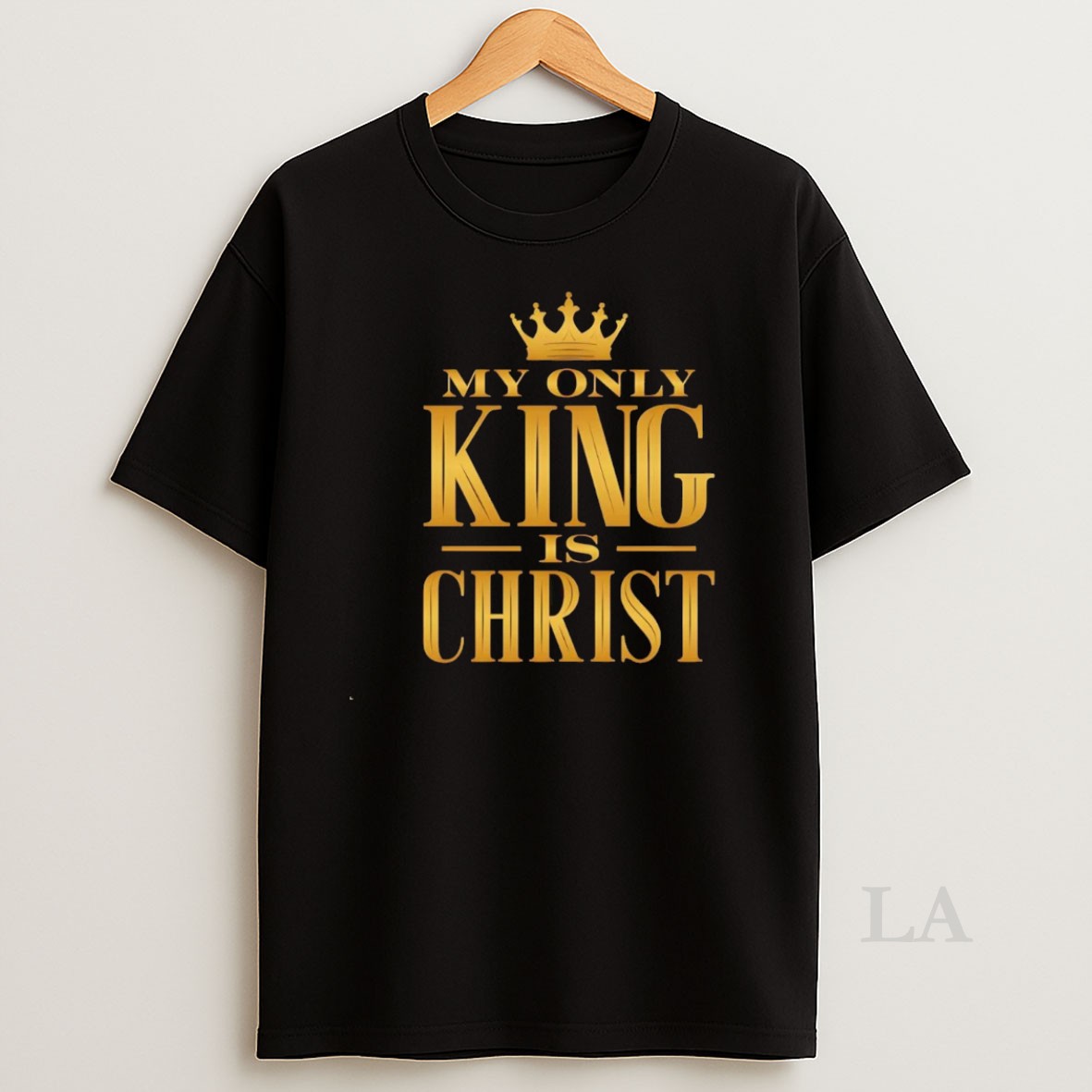 Original My Only King Is Christ Shirt