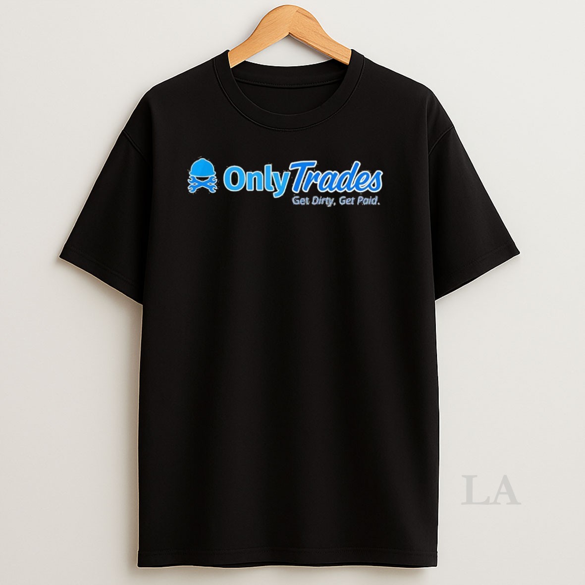 Original Onlytrades Get Dirty Get Paid Shirt
