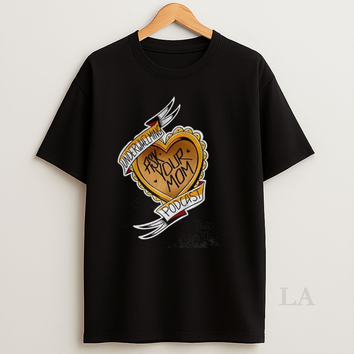Original The Underwhelming Podcast Ask Your Mom Heart Comedy Shirt