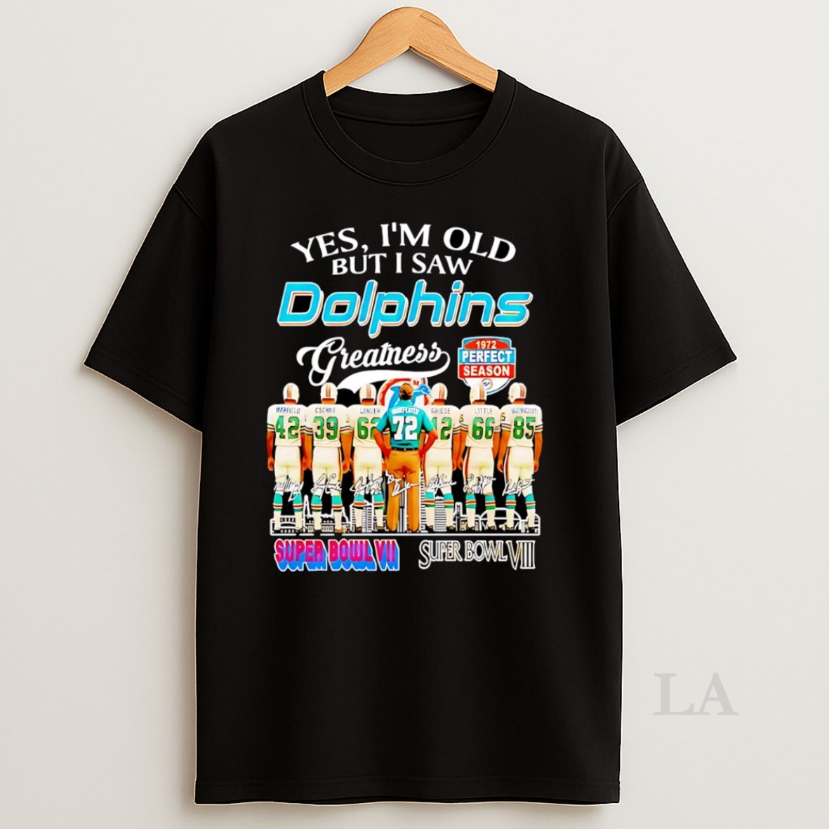 Original Yes Im Old But I Saw Miami Dolphins Greatness 1972 Perfect Season Signature Shirt