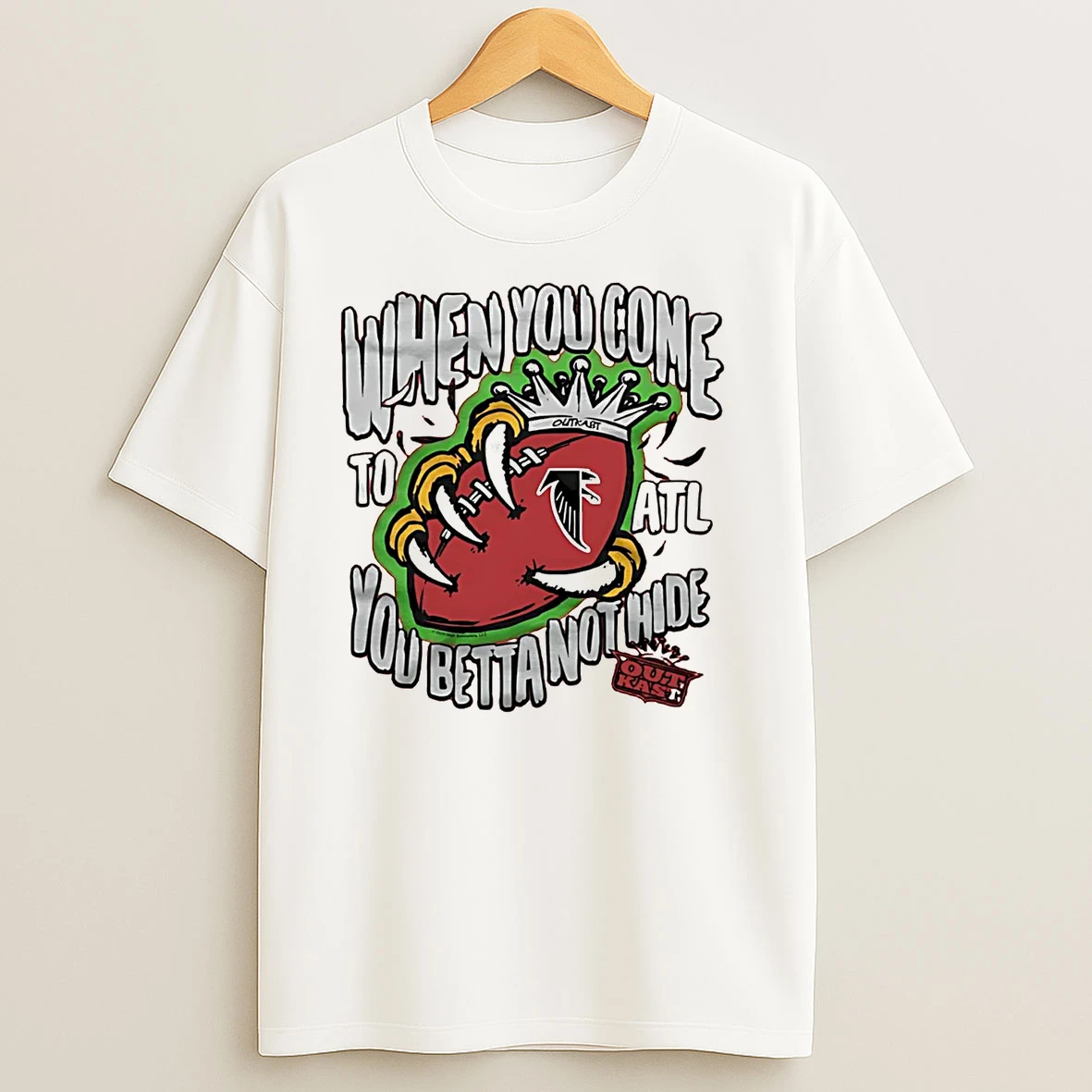 Outkast When You Come To Atlanta Falcons You Betta Not Hide T Shirts