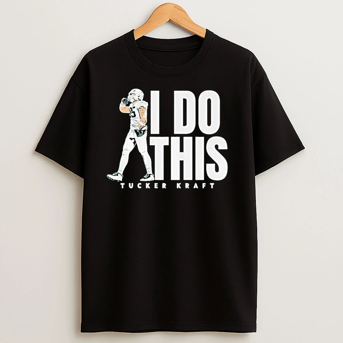 Packers Tucker Kraft I Do This T Shirts