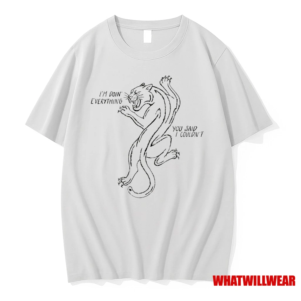 Panther Im Doin Everything You Said I Couldnt Shirts
