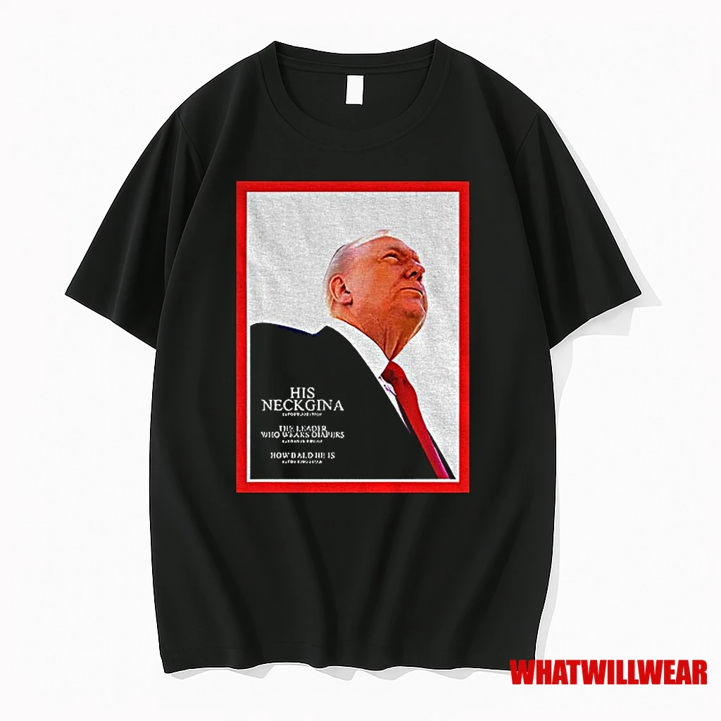 Parody Of Trump On Magazine Cover His Neckgina Time Shirts