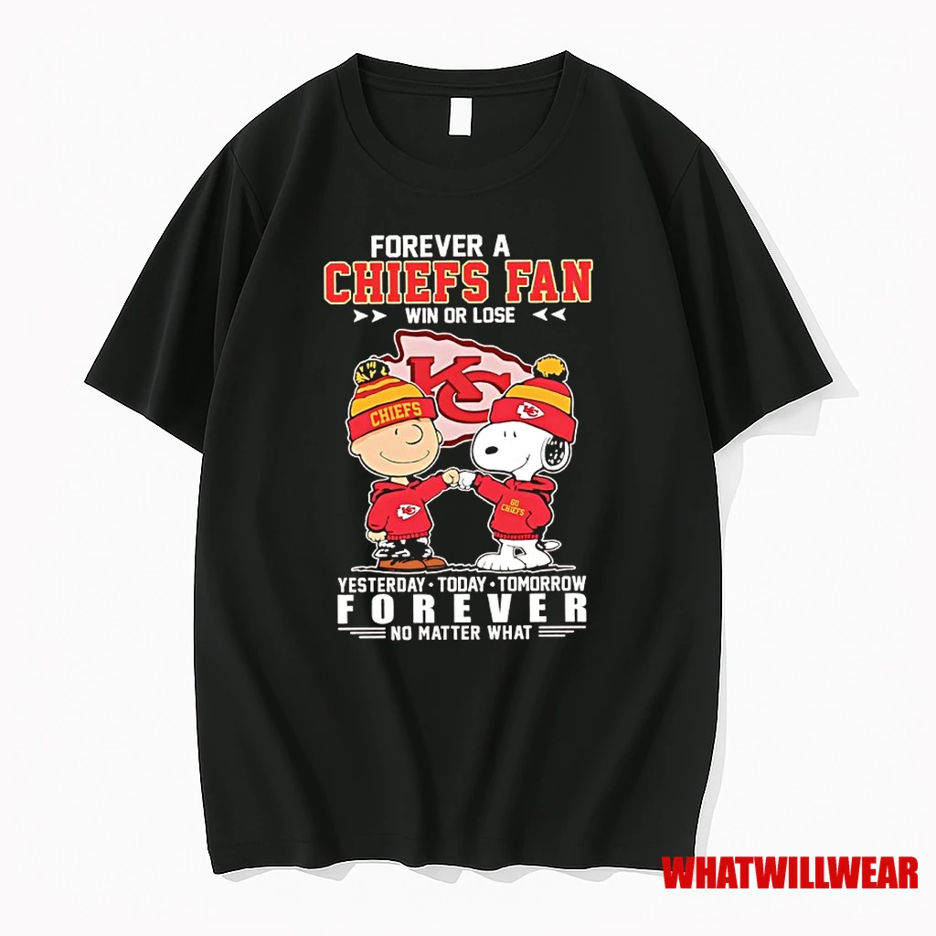 Peanuts Forever A Chiefs Fan Win Or Lose Yesterday Today Tomorrow Forever No Matter What Shirts