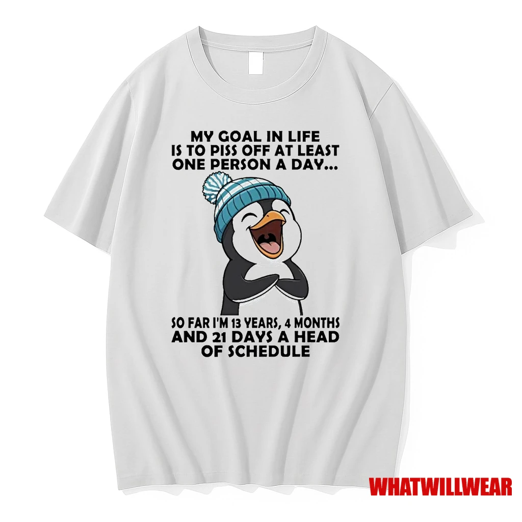 Penguin My Goal In Life Is To Piss Off At Least One Person A Day Shirts