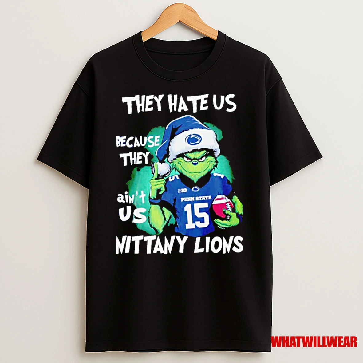 Penn State Nittany Lions Football The Grinch They Hate Us Because They Aint Us Nittany Lions Christmas Shirts