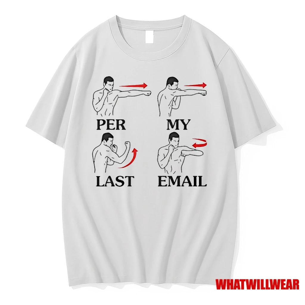 Per My Last Email Boxing Techniques Funny Shirts