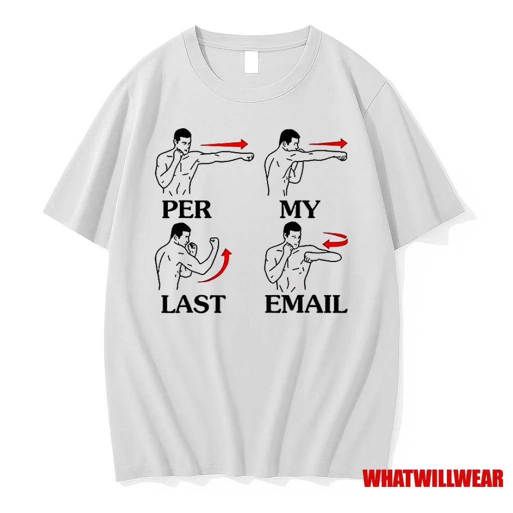 Per My Last Email Funny Shirts