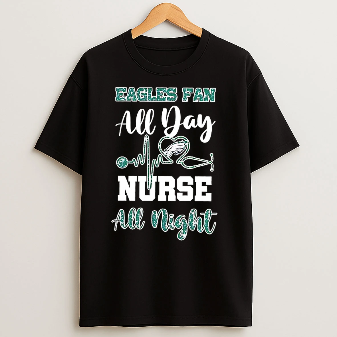Philadelphia Eagles Fan All Day Nurse All Night T Shirts