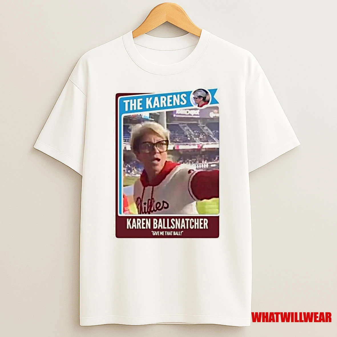 Phillies Karen The Karens Ballsnatcher Shirts