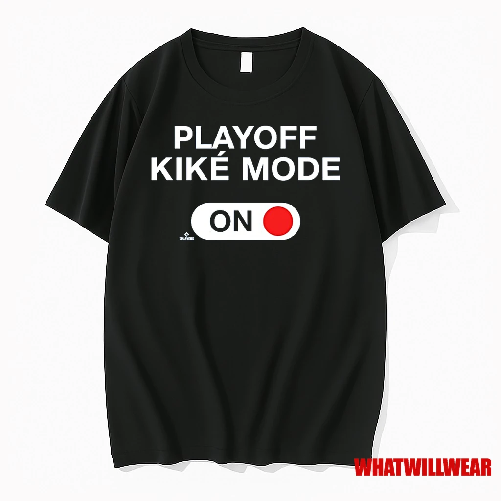 Playoff Kike Mode On Kike Hernandez Shirts