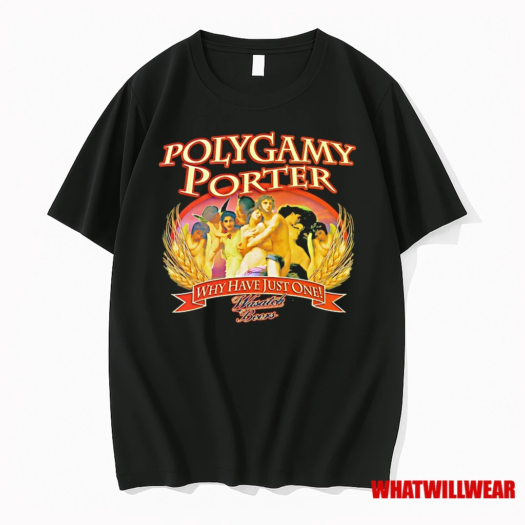 Polygamy Porter Why Have Just One Shirts