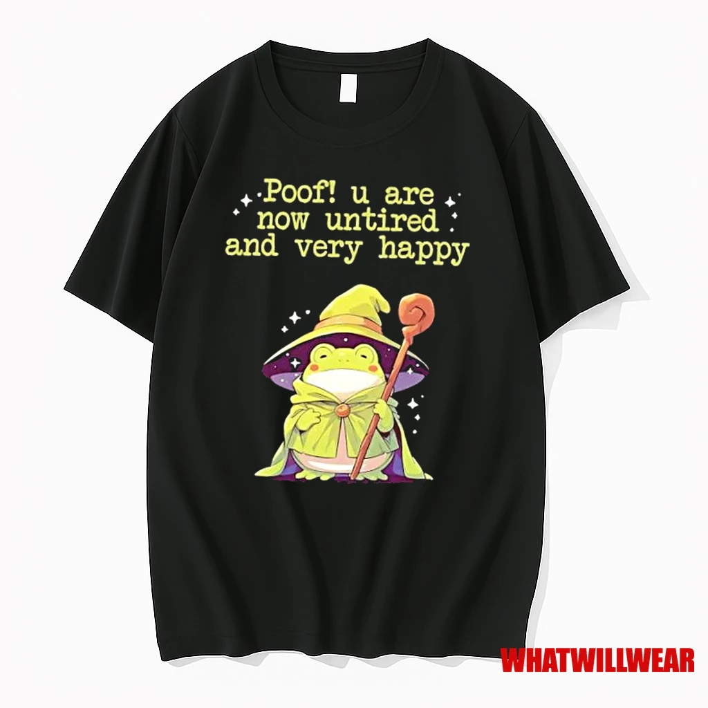 Poof You Are Now Untired And Very Happy Wizard Frog Shirts