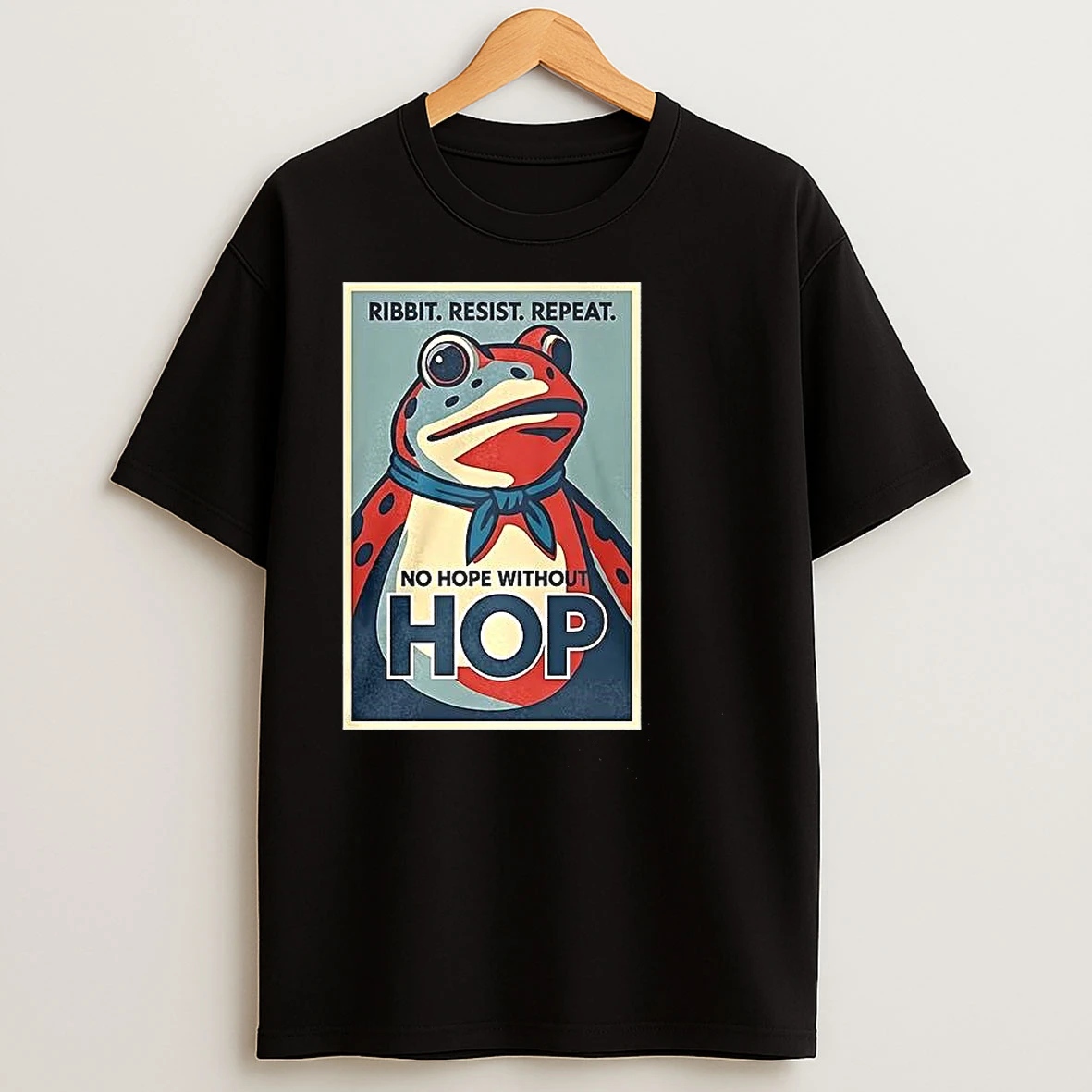 Portland Frog Ribbit Resist Repeat No Hope Without Hop T Shirts