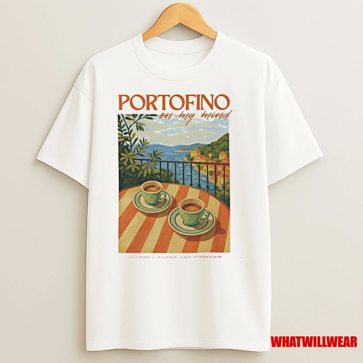Portofino On My Mind Where Lovers Are Forever Showgirl Shirts