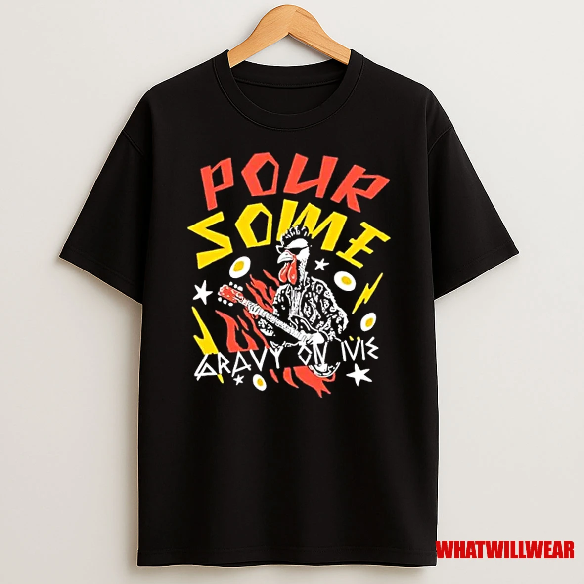 Pour Some Gravy On Me Rooster Eggs Shirts