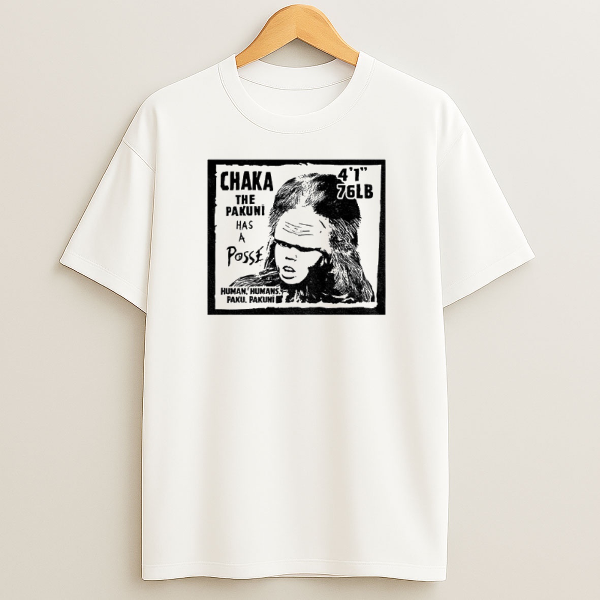 Premium Chaka The Pakuni Has A Posse Sweatshirt Tee