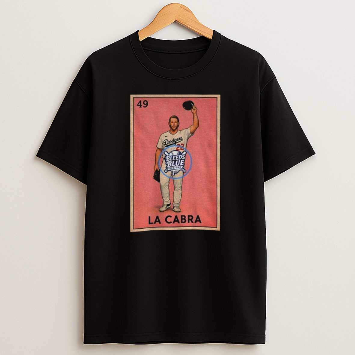 Premium Clayton Kershaw La Cabra Los Angeles Dodgers Mlb Baseball 2025 Card Sweatshirt Tee