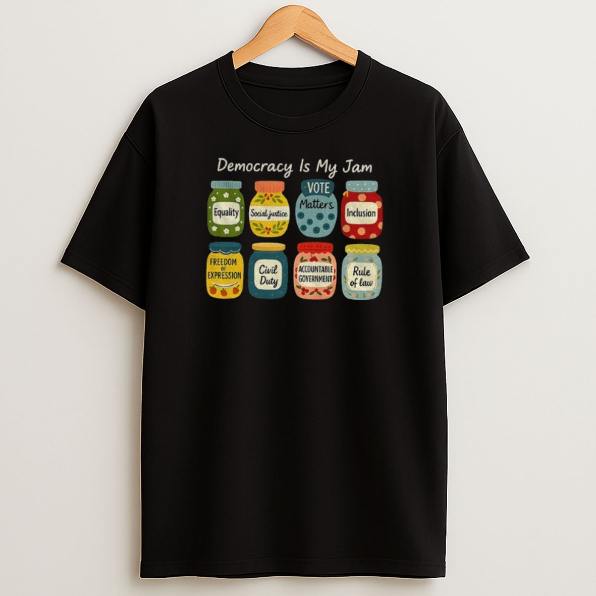 Premium Democracy Is My Jam Pro Democracy Graphic Sweatshirt Tee