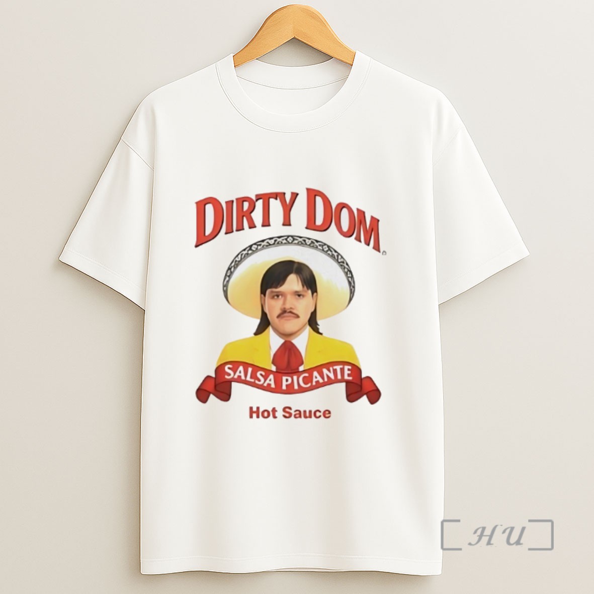Premium Dirty Dom Salsa Picante Hot Sauce Sweatshirt Tee Shirt