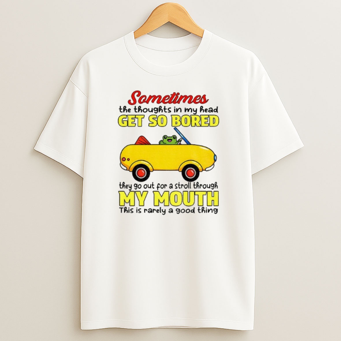 Premium Frog Sometimes The Thoughts In My Head Get So Bored They Go Out For A Stroll Through My Mouth Sweatshirt Tee