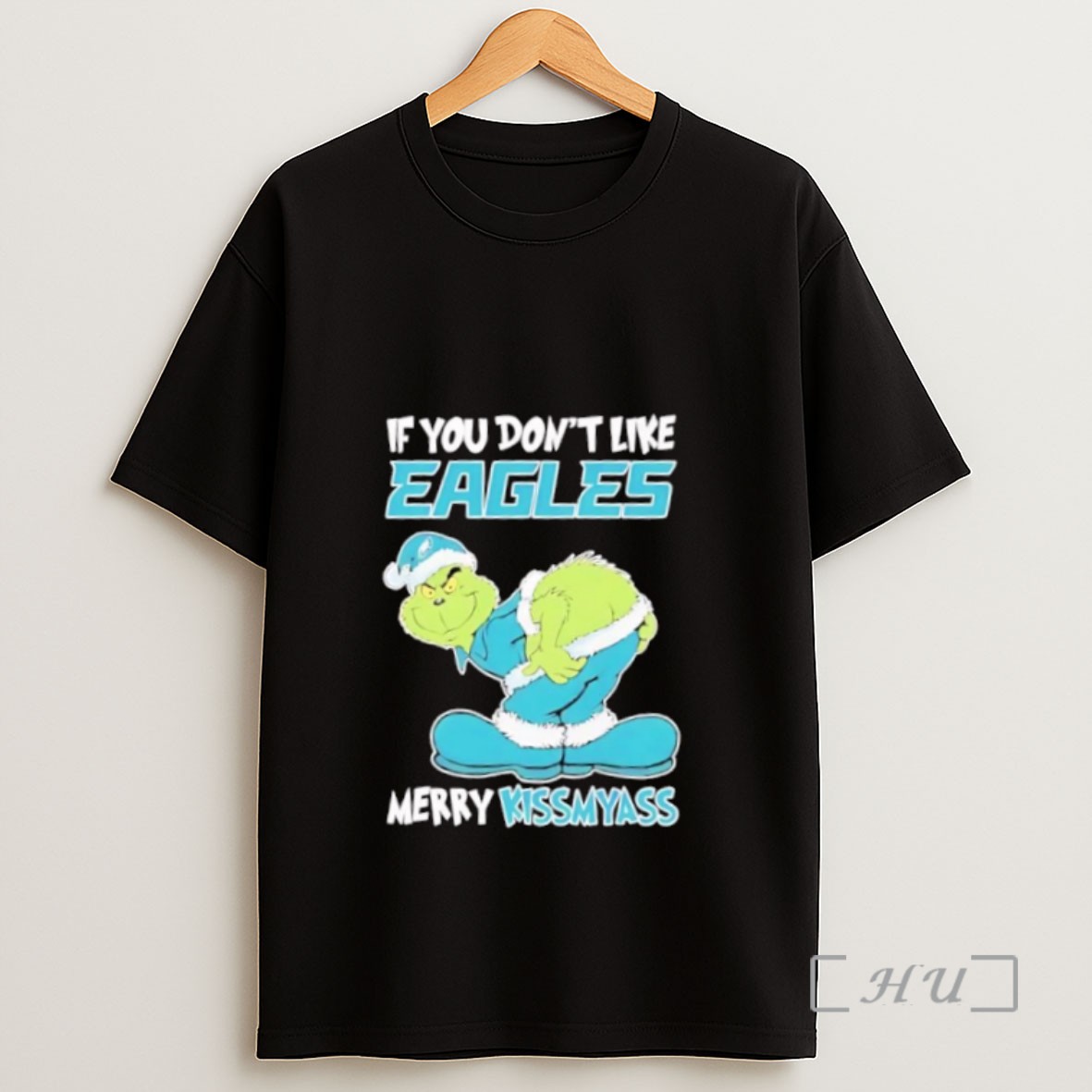 Premium Grinch If You Dont Like Philadelphia Eagles Merry Kissmyass Sweatshirt Tee Shirt