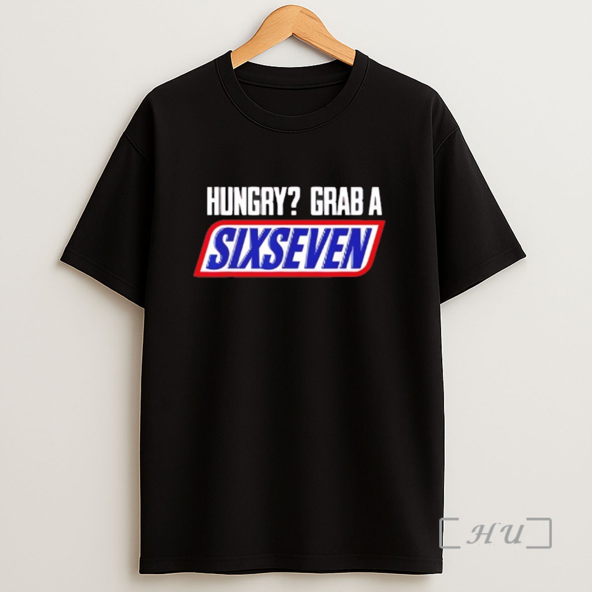 Premium Hungry Grab A Six Seven Sweatshirt Tee Shirt