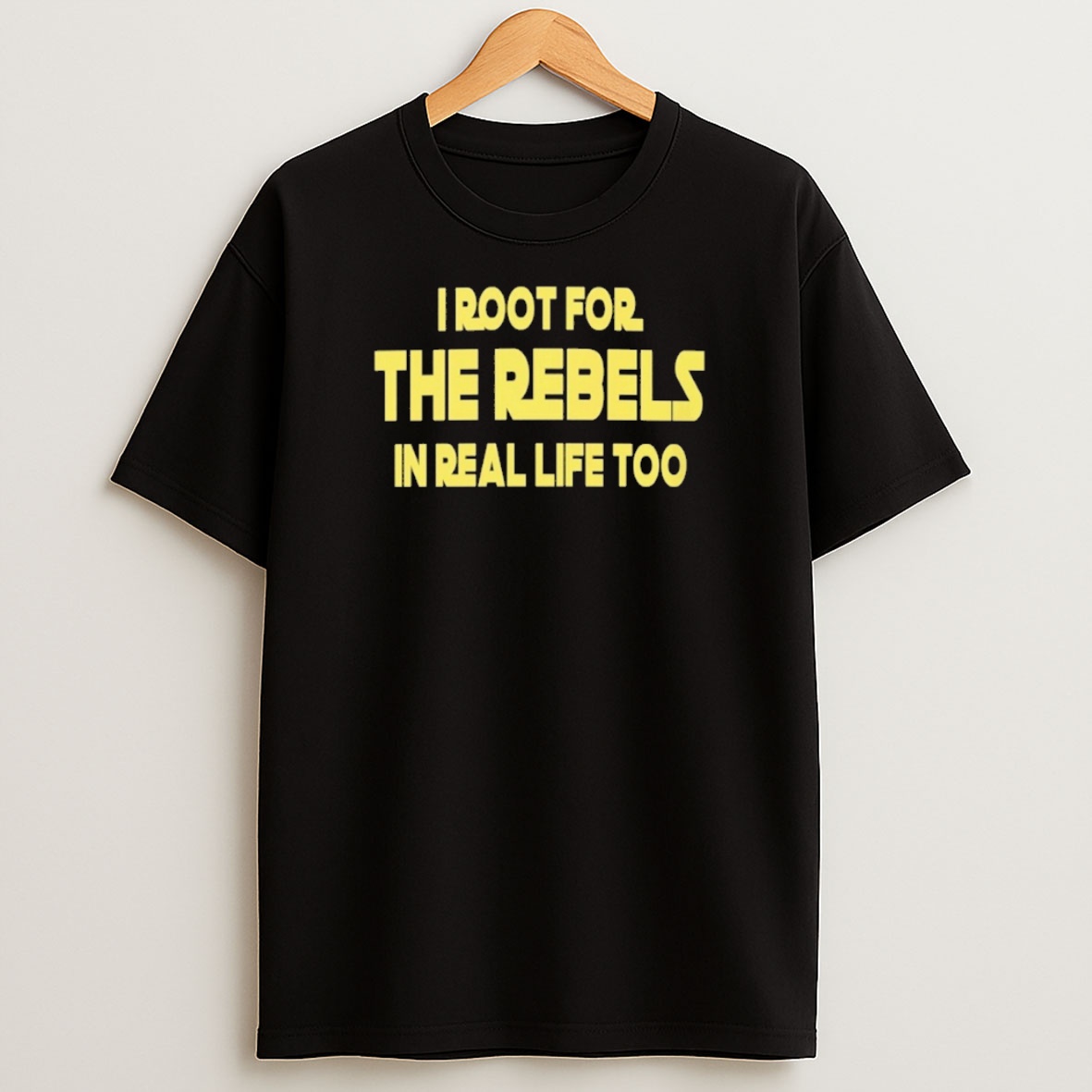 Premium I Root For The Rebels In Real Life Too Sweatshirt Tee