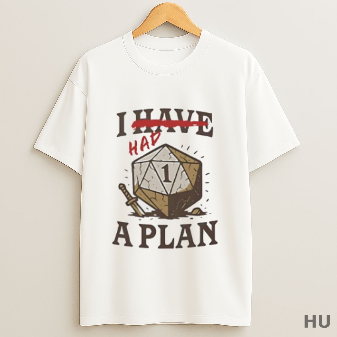 Premium I Had A Plan D20 T Shirt Sweatshirt Tee