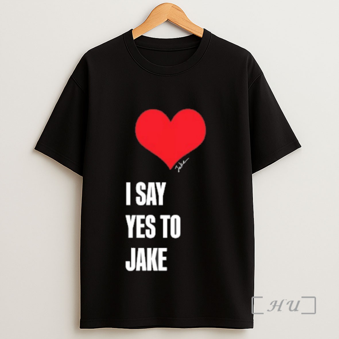 Premium I Say Yes To Jake Sweatshirt Tee Shirt
