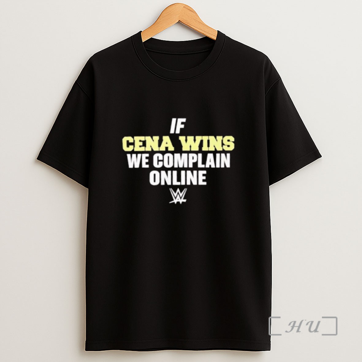 Premium If Wwe John Cena Wins We Complain Online Sweatshirt Tee Shirt