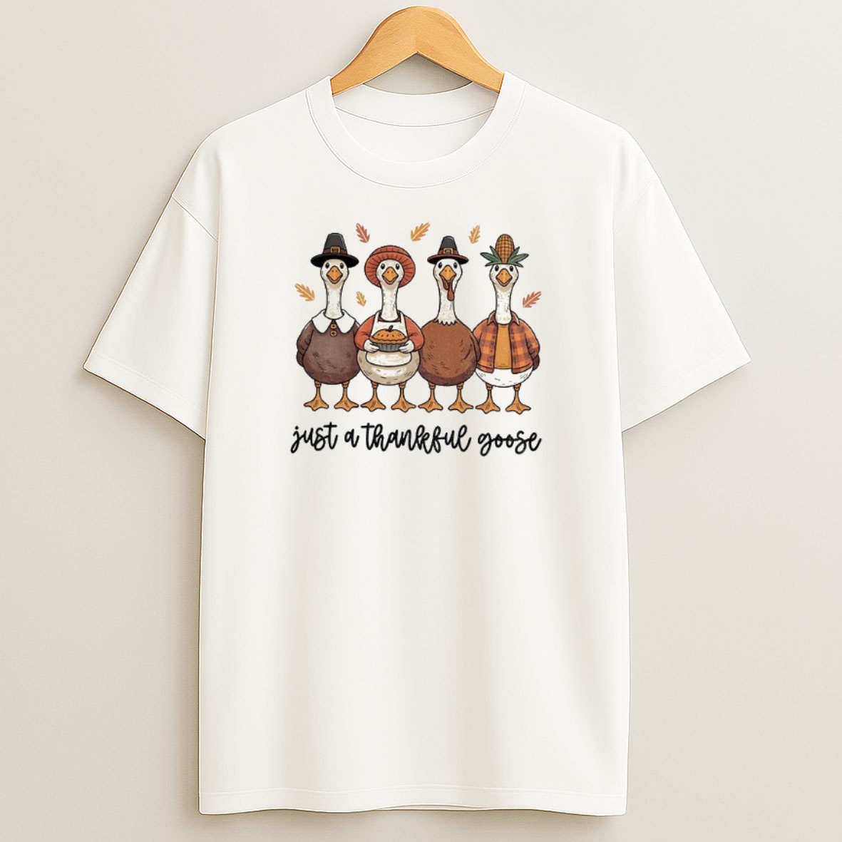 Premium Just A Thankful Goose Thanksgiving 2025 Sweatshirt Tee