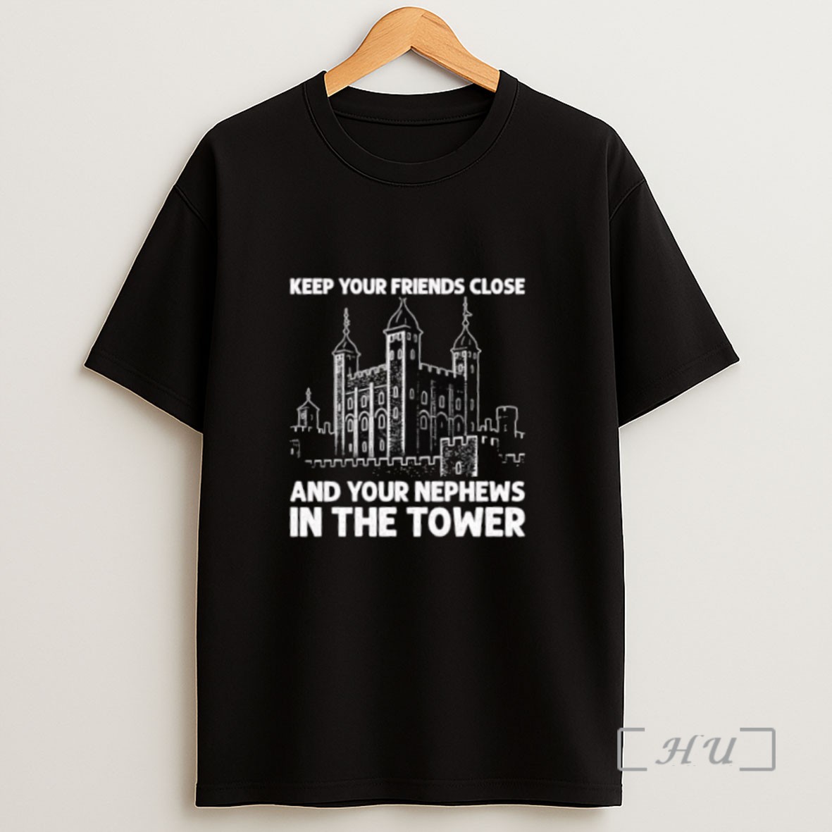 Premium Keep Your Friends Close And Your Nephews In The Tower Sweatshirt Tee Shirt