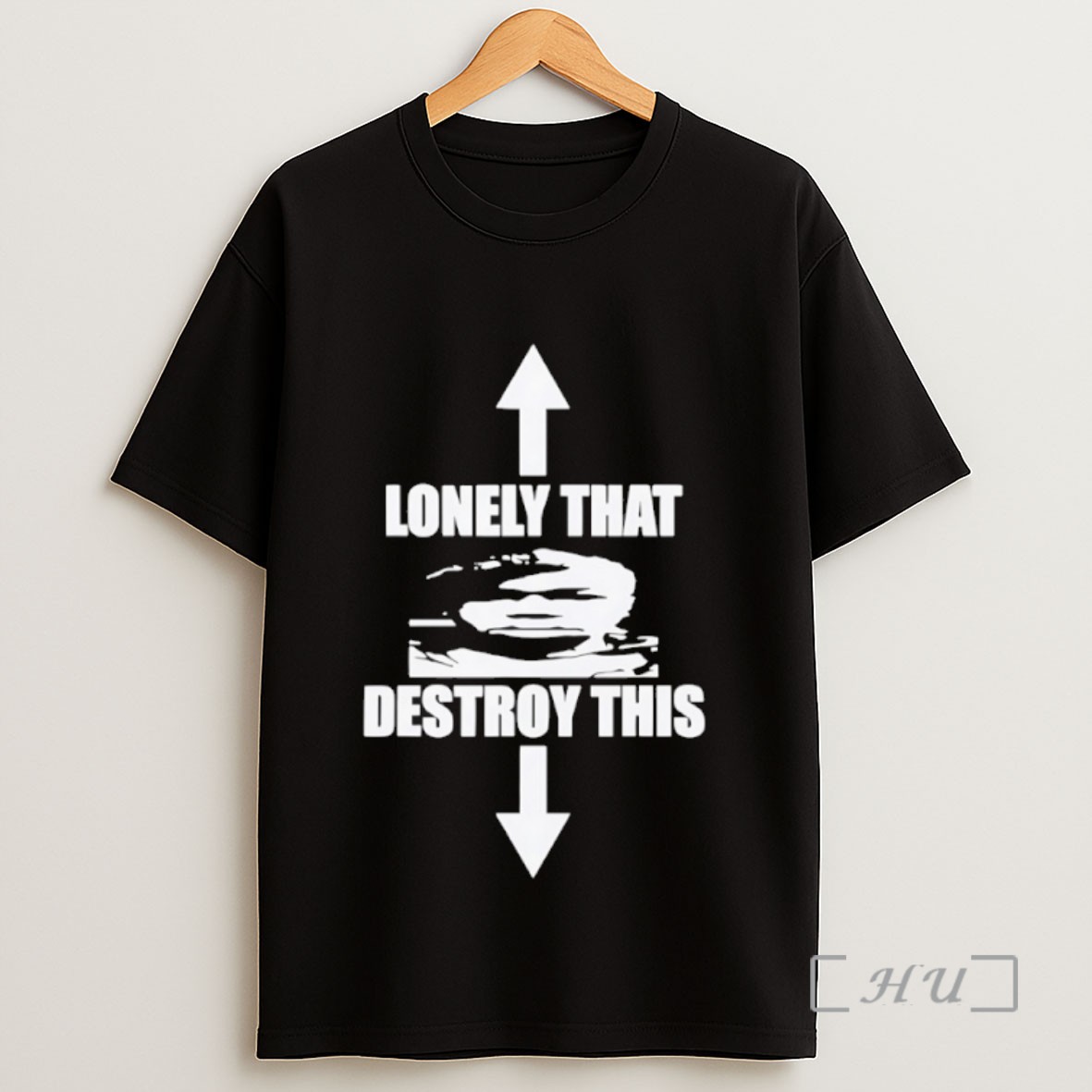 Premium Lonely That Destroy This Sweatshirt Tee Shirt