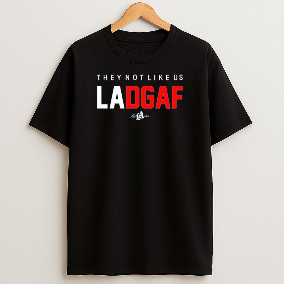 Premium Los Angeles Dodgers They Not Like Us Ladgaf Sweatshirt Tee