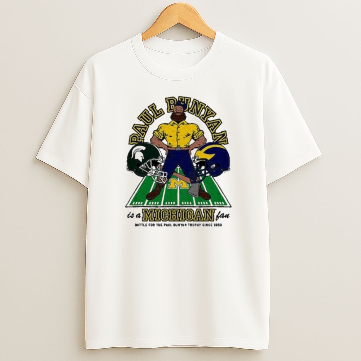 Premium Michigan Wolverines Vs Michigan State Paul Bunyan Is A Michigan Fan Sweatshirt Tee