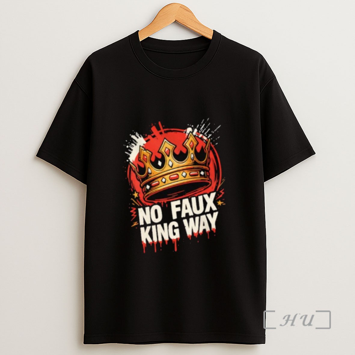 Premium No Faux King Way President Crown Sweatshirt Tee Shirt
