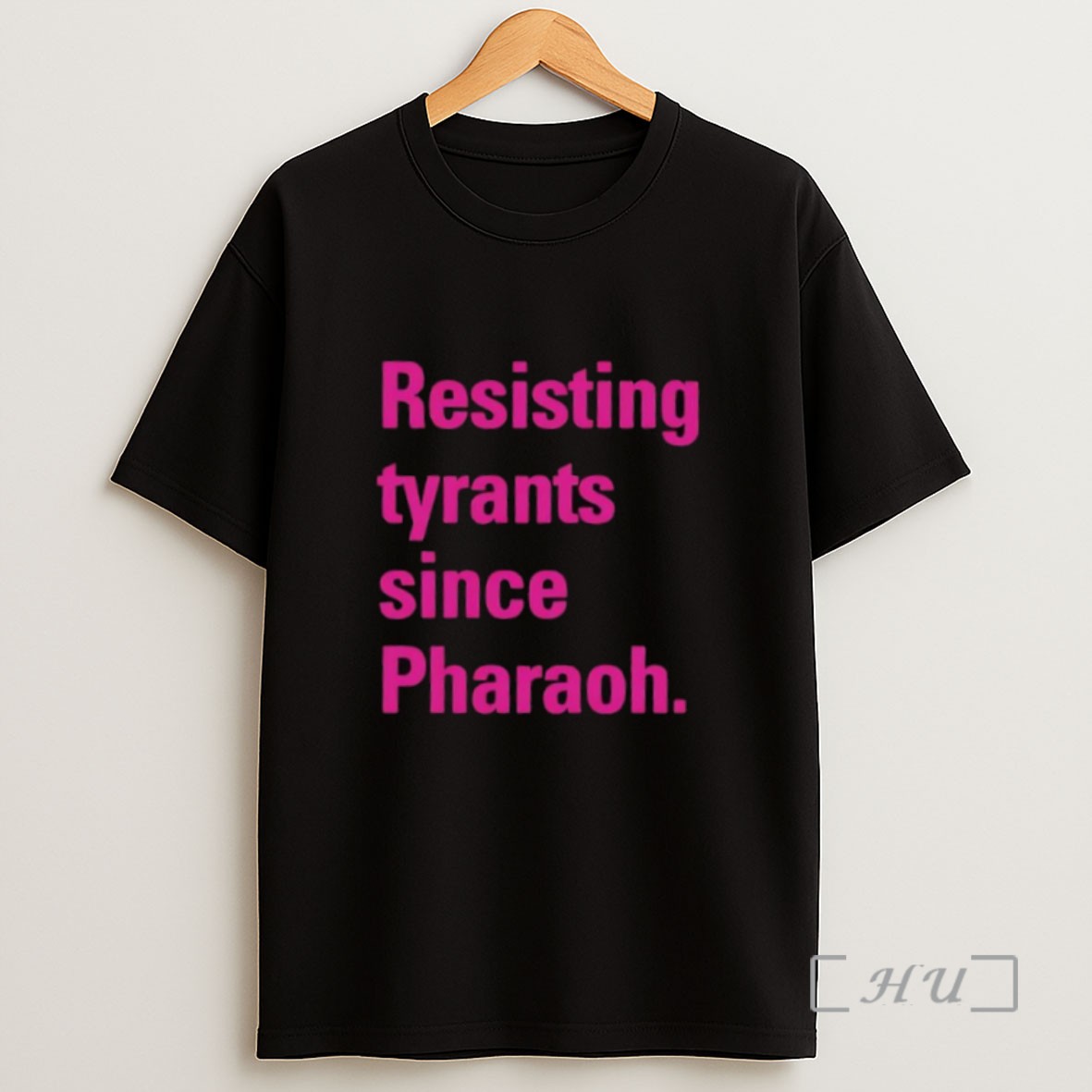 Premium Resisting Tyrants Since Pharaoh Sweatshirt Tee Shirt