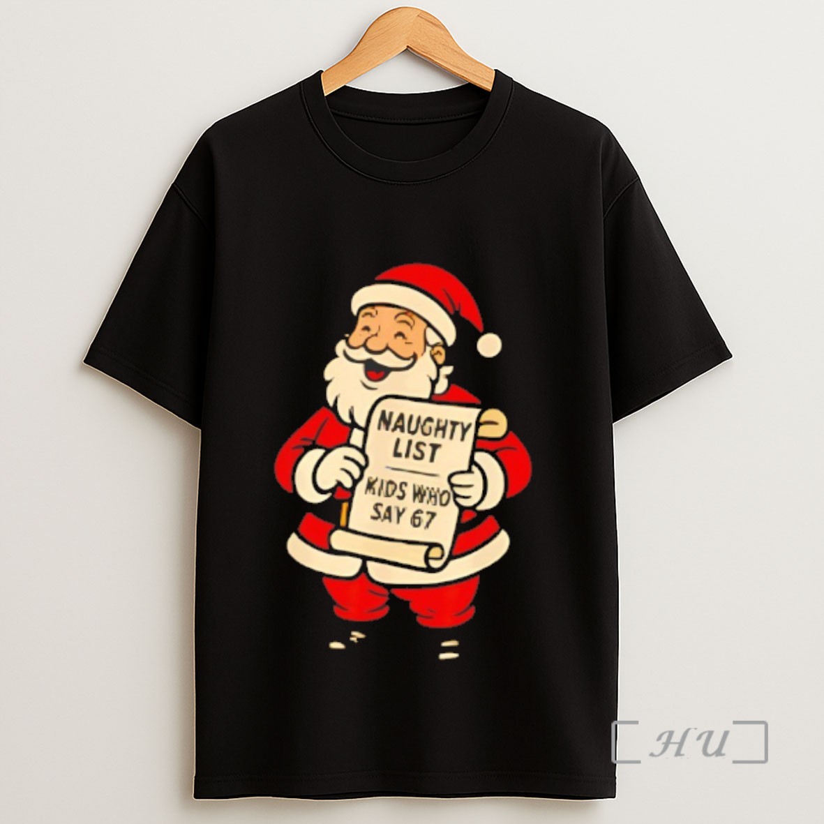 Premium Santa Claus Naughty List Kids Who Say 67 Christmas Sweatshirt Tee Shirt