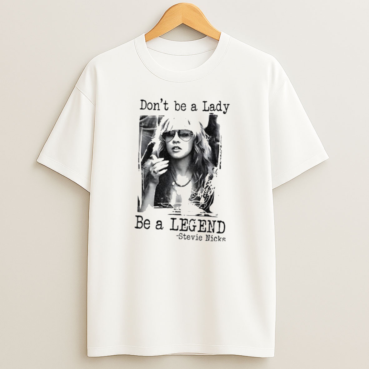 Premium Stevie Nicks Dont Be A Lady Be A Legend Sweatshirt Tee