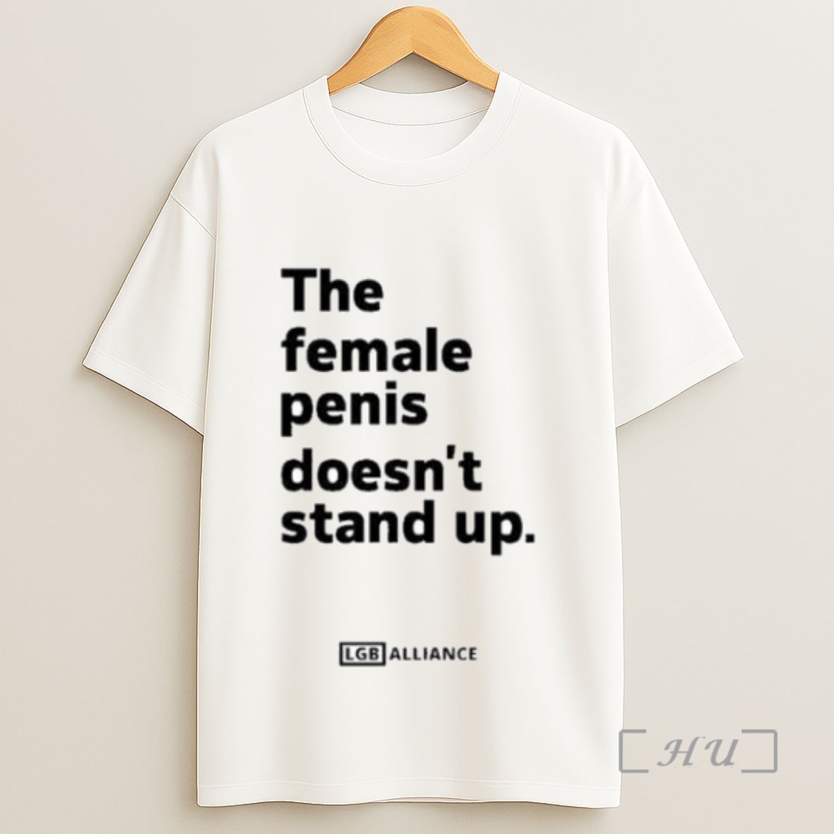 Premium The Female Penis Doesnt Stand Up Sweatshirt Tee Shirt