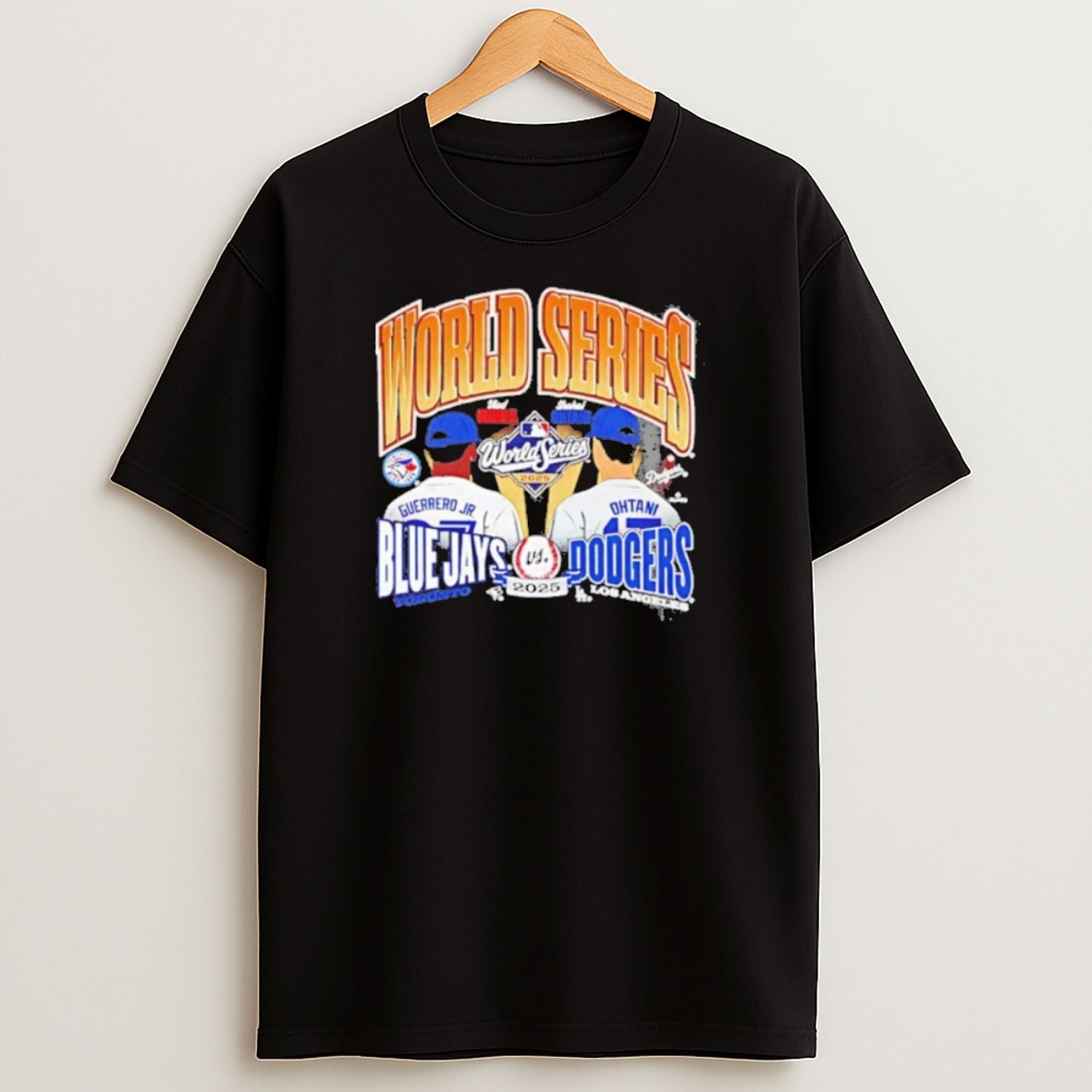 Premium Toronto Blue Jays Vs Los Angeles Dodgers 2025 World Series Dueling Sweatshirt Tee