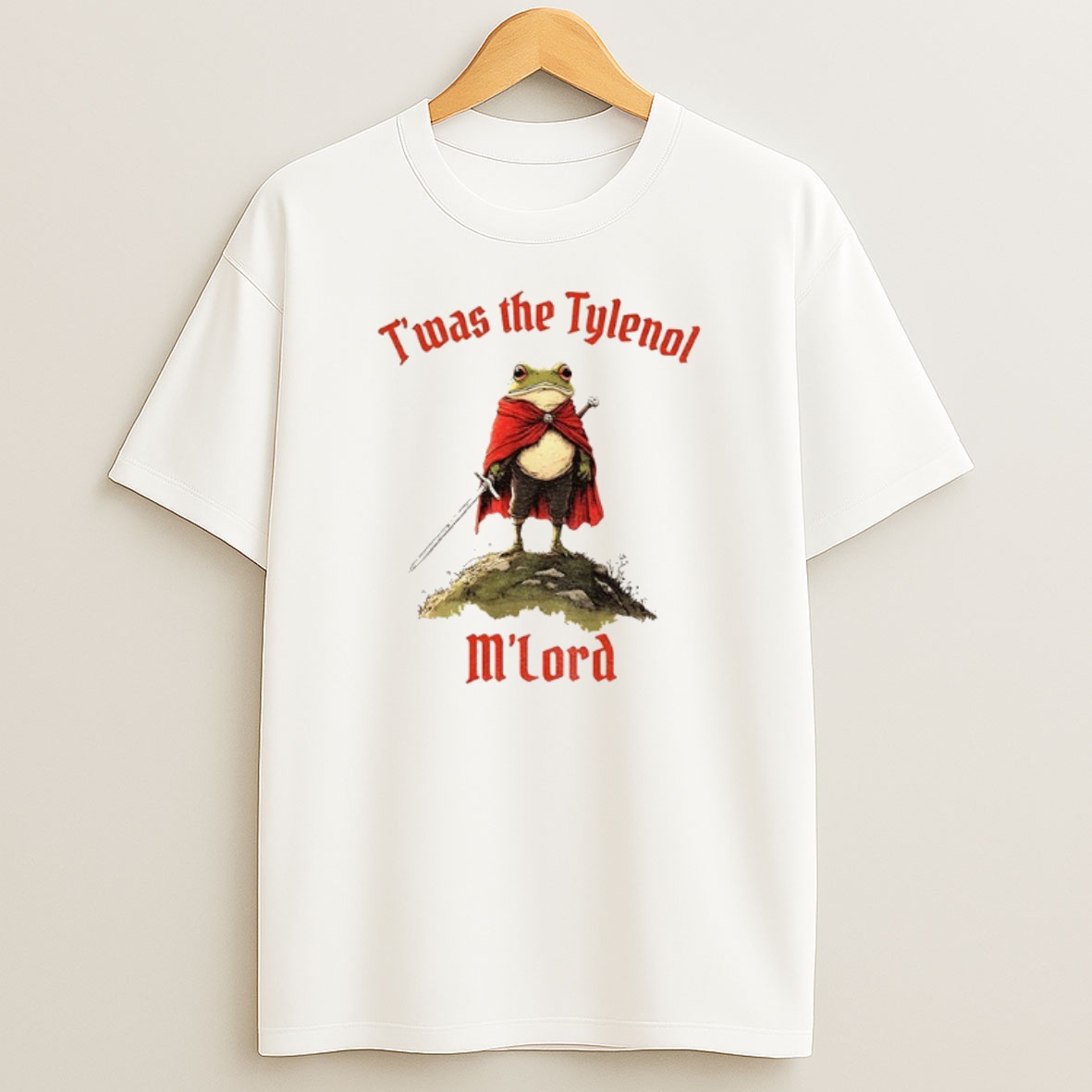 Premium Twas The Tylenol Mlord Frog Sweatshirt Tee