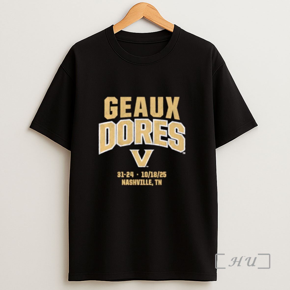 Premium Vanderbilt Football Geaux Dores 31 24 October 18th 2025 Nashville Tn Sweatshirt Tee Shirt